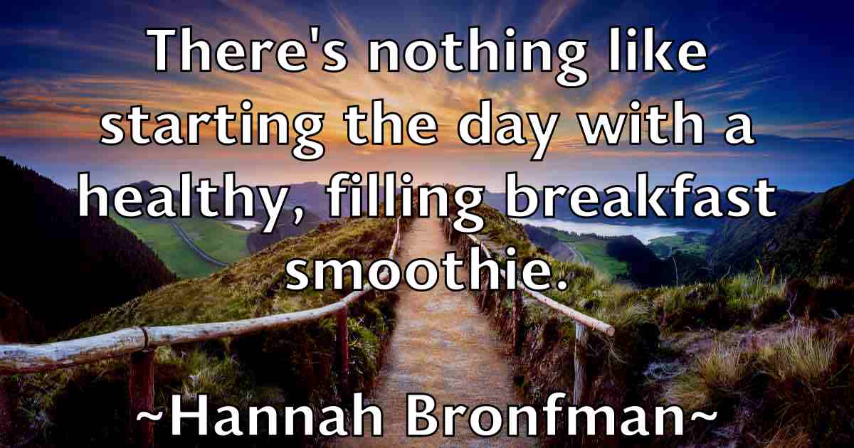 /images/quoteimage/hannah-bronfman-fb-308997.jpg