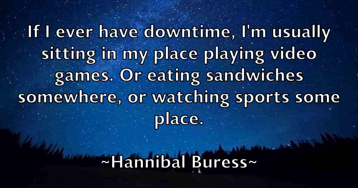 /images/quoteimage/hannibal-buress-fb-309700.jpg