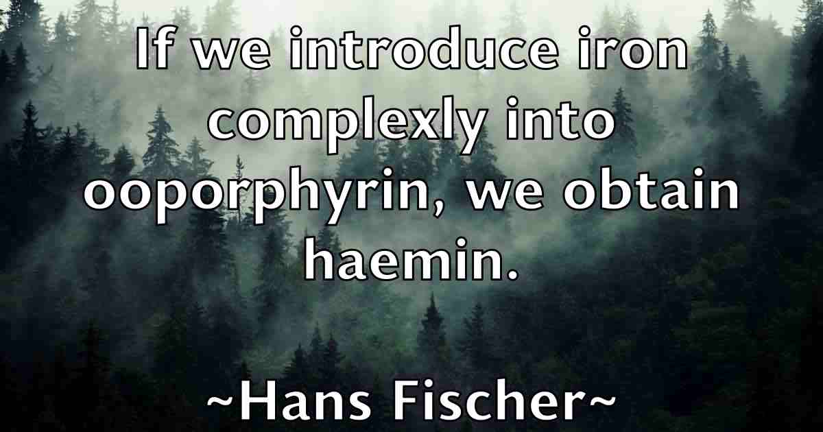 /images/quoteimage/hans-fischer-fb-309784.jpg