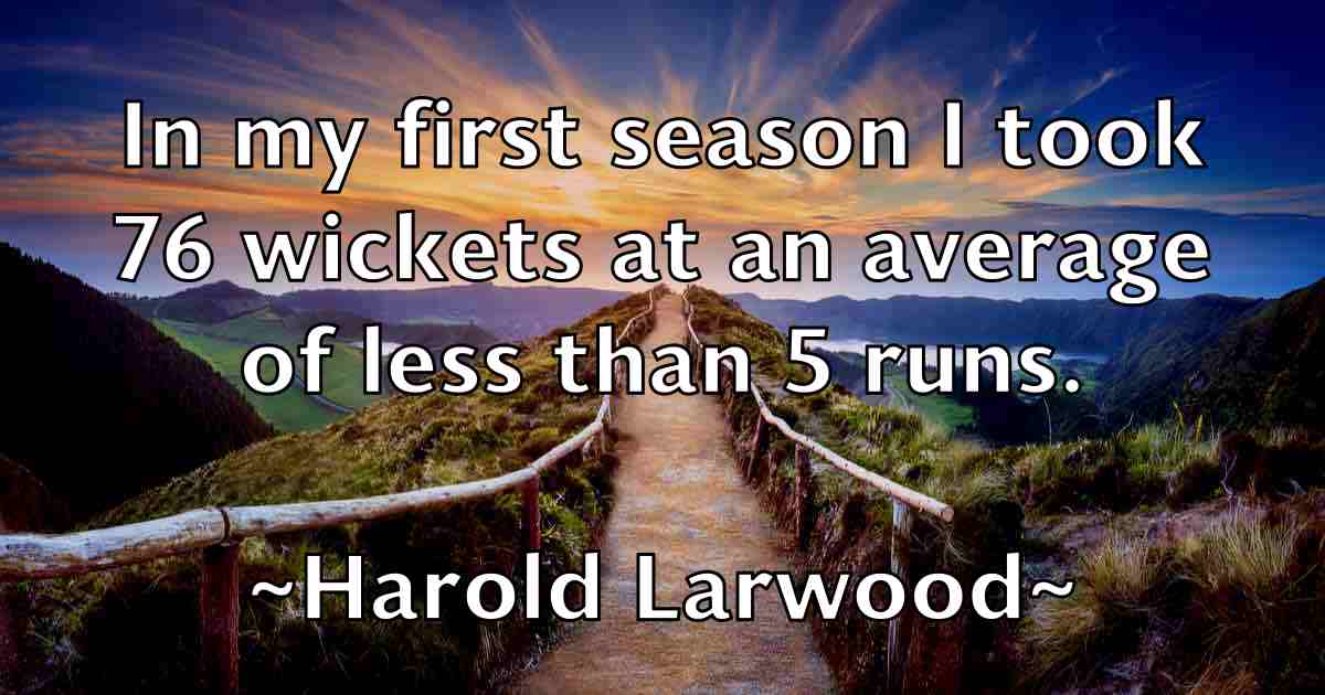 /images/quoteimage/harold-larwood-fb-311046.jpg