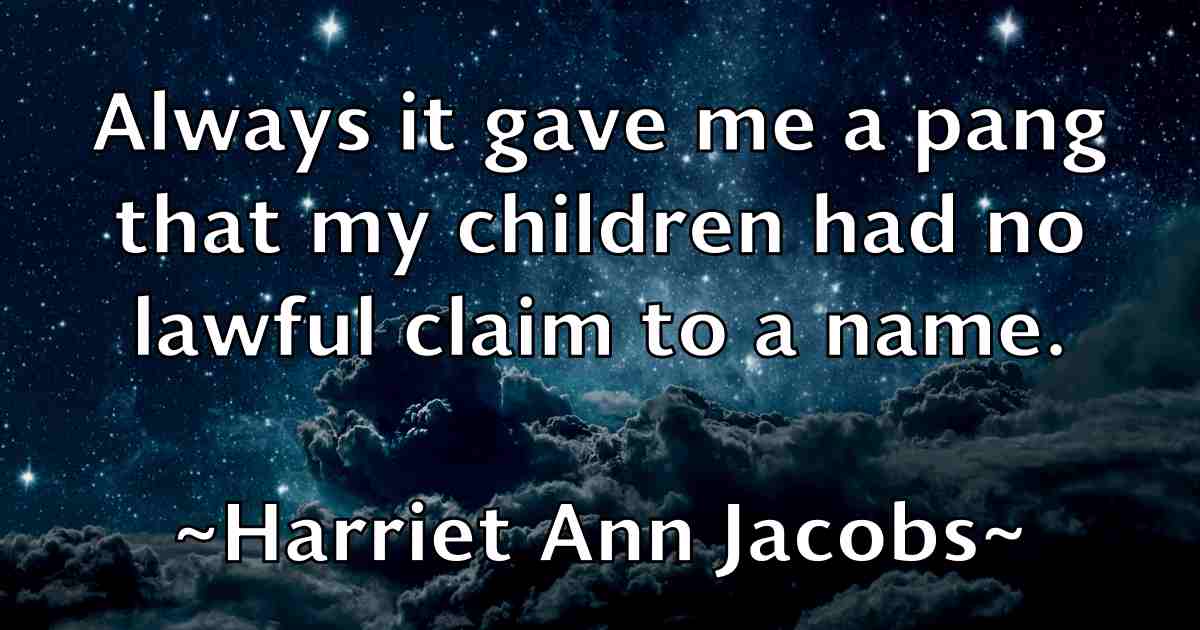 /images/quoteimage/harriet-ann-jacobs-fb-311565.jpg