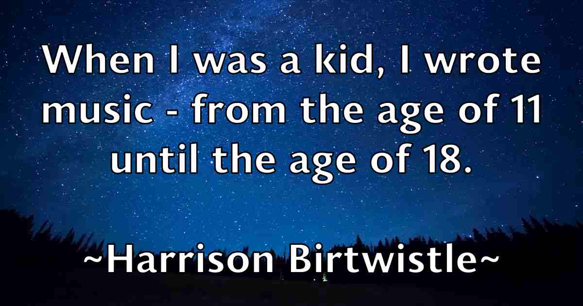 /images/quoteimage/harrison-birtwistle-fb-311800.jpg
