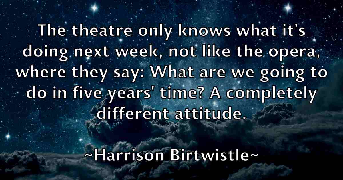 /images/quoteimage/harrison-birtwistle-fb-311805.jpg