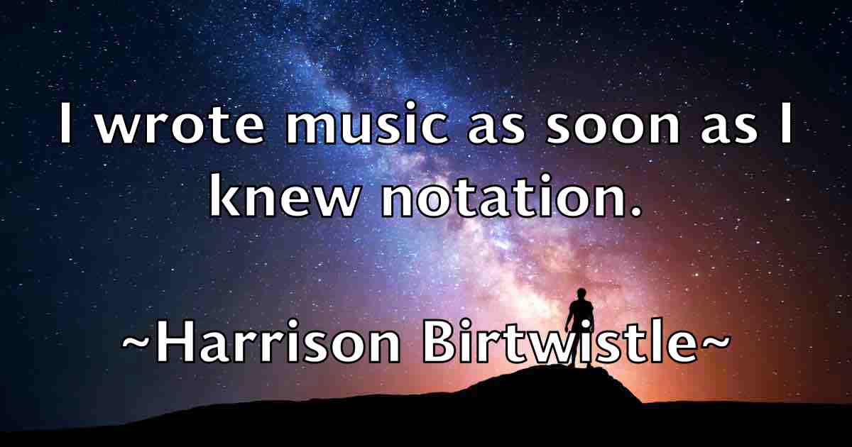 /images/quoteimage/harrison-birtwistle-fb-311815.jpg