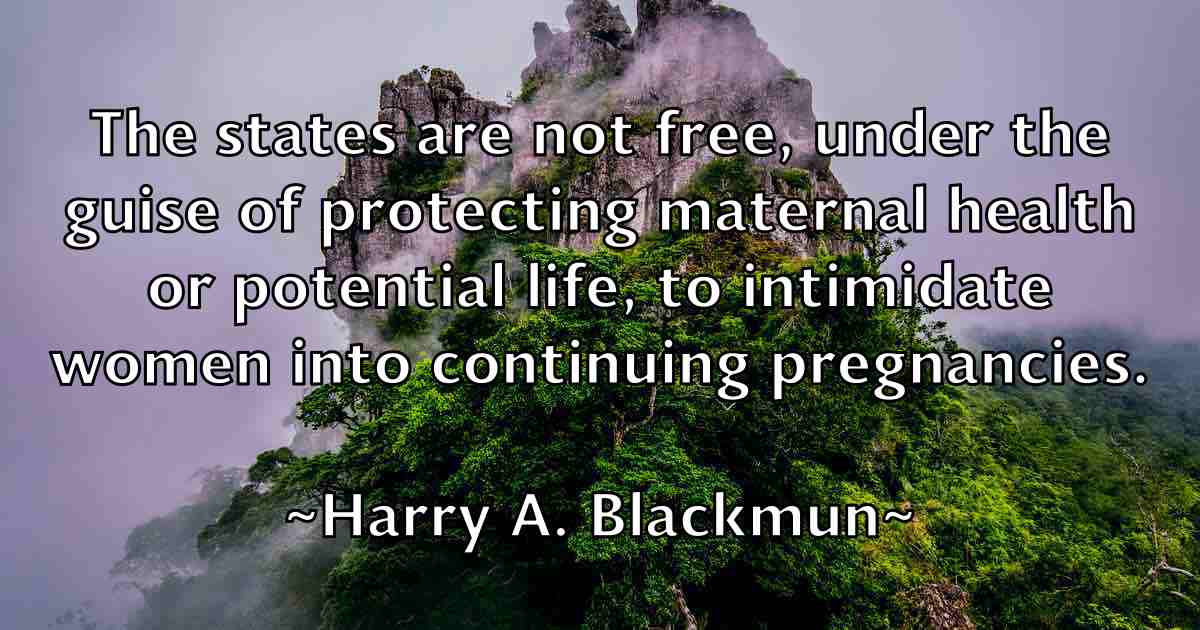 /images/quoteimage/harry-a-blackmun-fb-311909.jpg