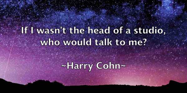 /images/quoteimage/harry-cohn-312061.jpg