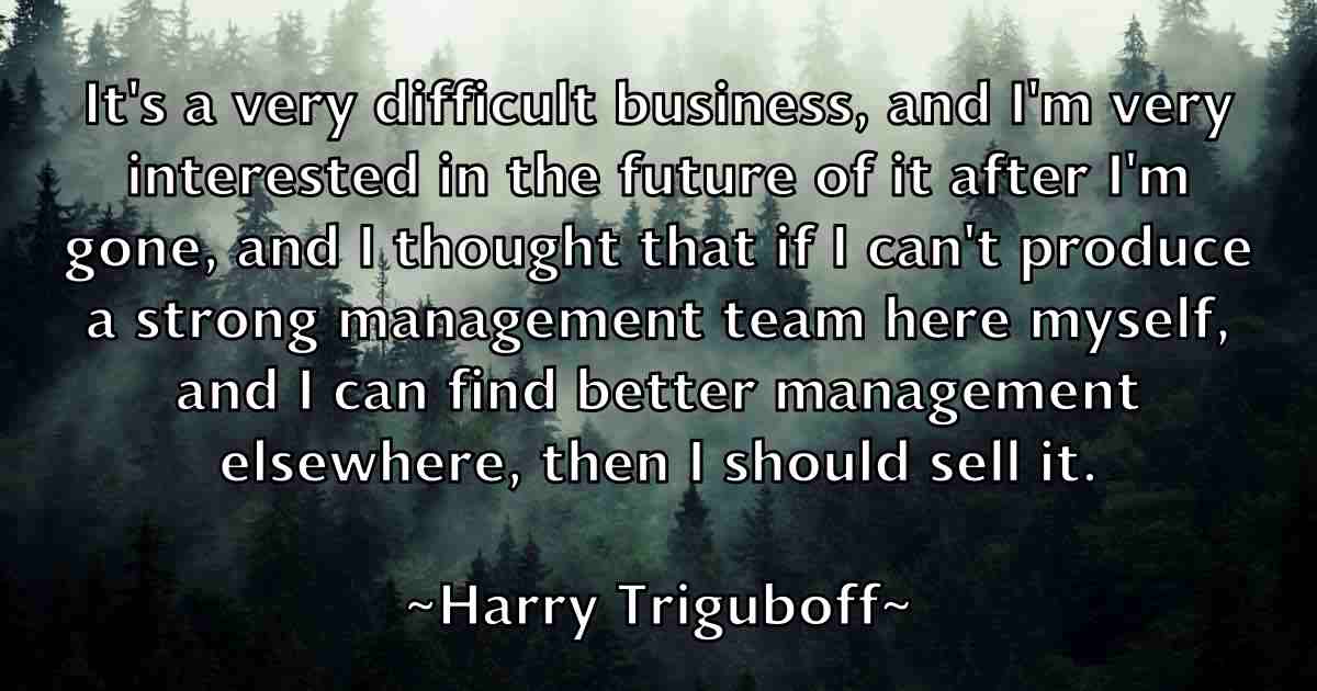 /images/quoteimage/harry-triguboff-fb-312991.jpg