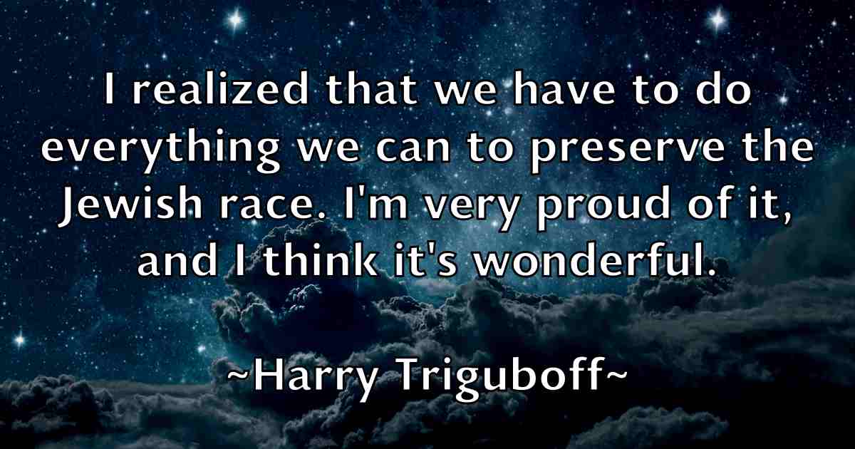 /images/quoteimage/harry-triguboff-fb-313013.jpg