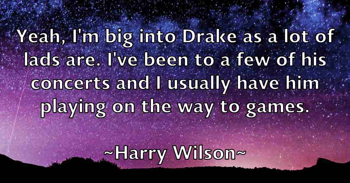 /images/quoteimage/harry-wilson-fb-313043.jpg
