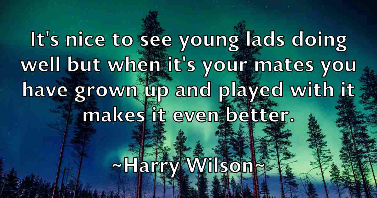 /images/quoteimage/harry-wilson-fb-313061.jpg