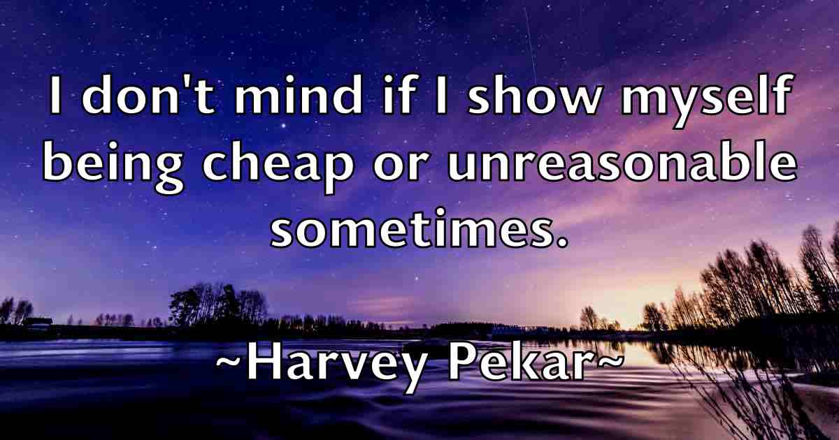/images/quoteimage/harvey-pekar-fb-313579.jpg