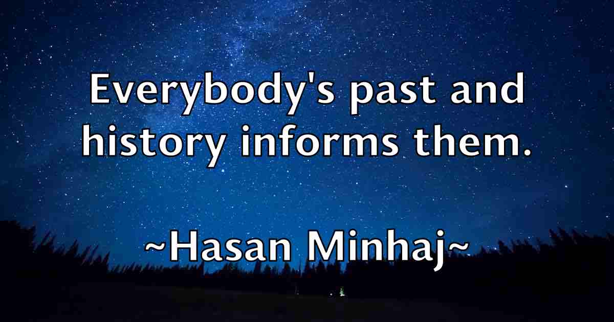 /images/quoteimage/hasan-minhaj-fb-313776.jpg