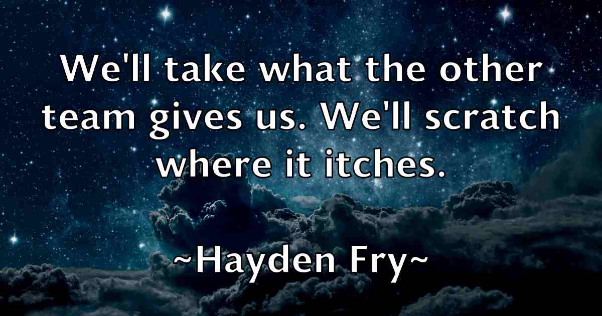 /images/quoteimage/hayden-fry-fb-314136.jpg