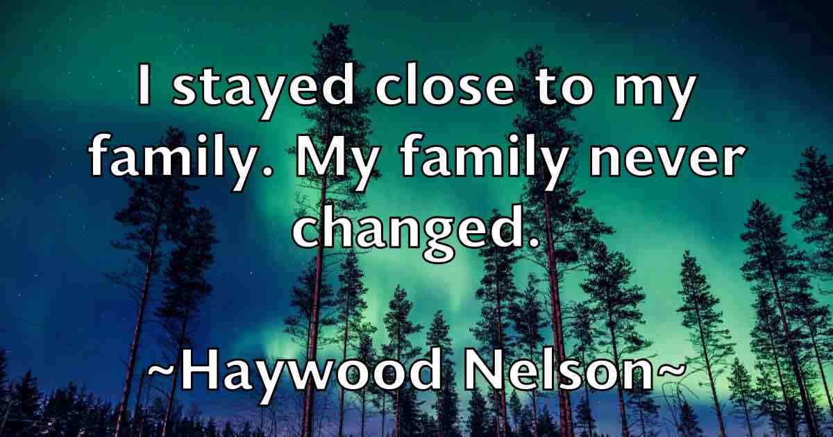 /images/quoteimage/haywood-nelson-fb-314382.jpg