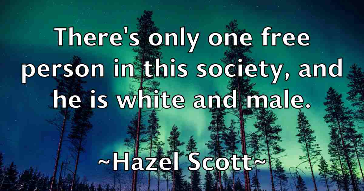 /images/quoteimage/hazel-scott-fb-314428.jpg
