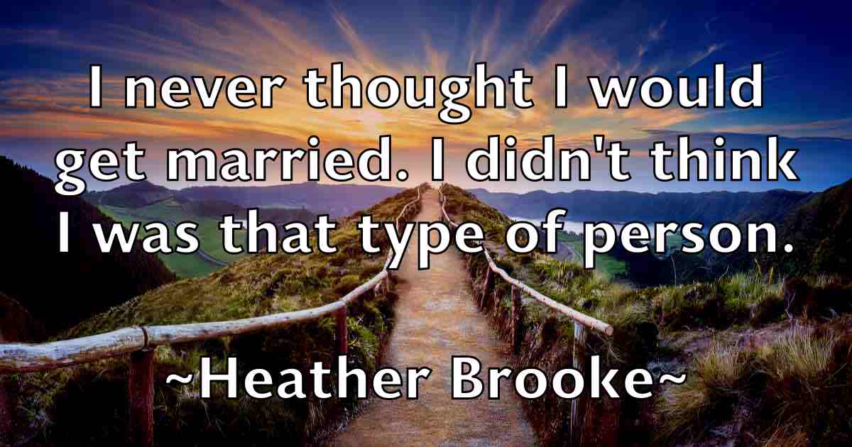 /images/quoteimage/heather-brooke-fb-314611.jpg