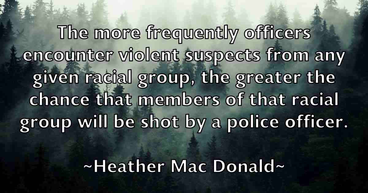 /images/quoteimage/heather-mac-donald-fb-314937.jpg