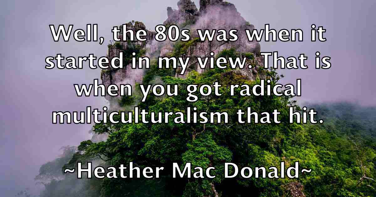 /images/quoteimage/heather-mac-donald-fb-314945.jpg