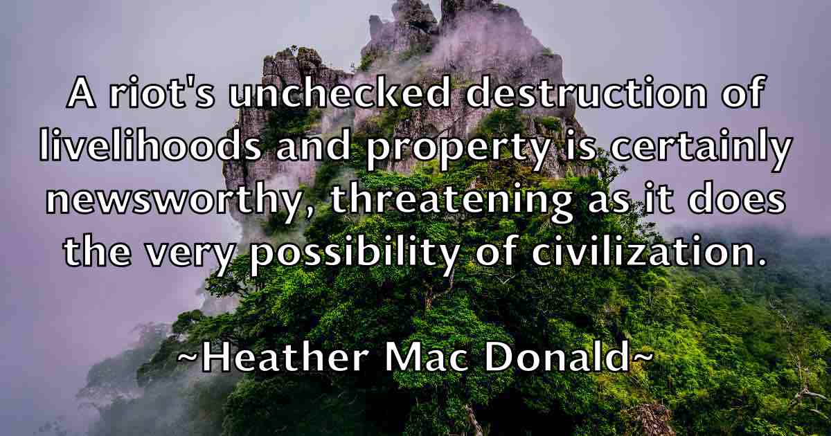 /images/quoteimage/heather-mac-donald-fb-314994.jpg