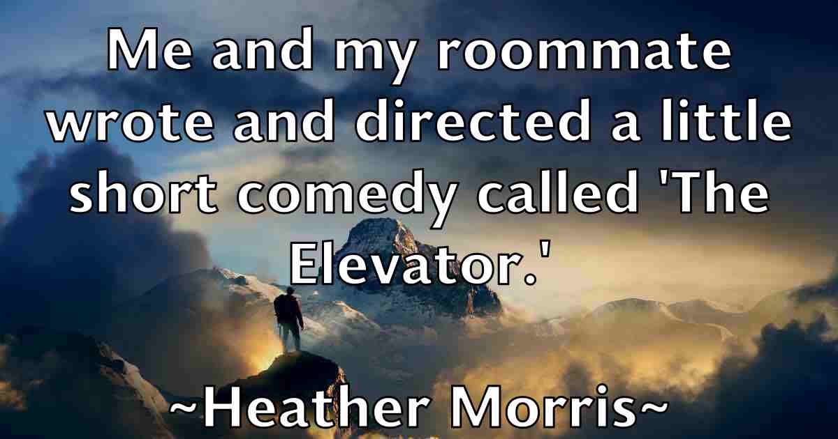 /images/quoteimage/heather-morris-fb-315097.jpg