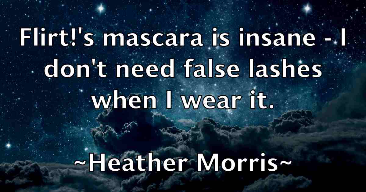 /images/quoteimage/heather-morris-fb-315104.jpg