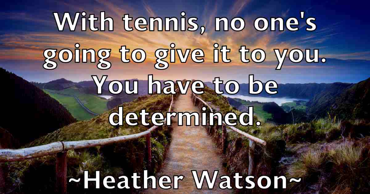 /images/quoteimage/heather-watson-fb-315142.jpg