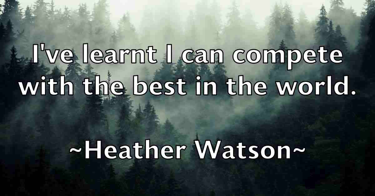 /images/quoteimage/heather-watson-fb-315153.jpg
