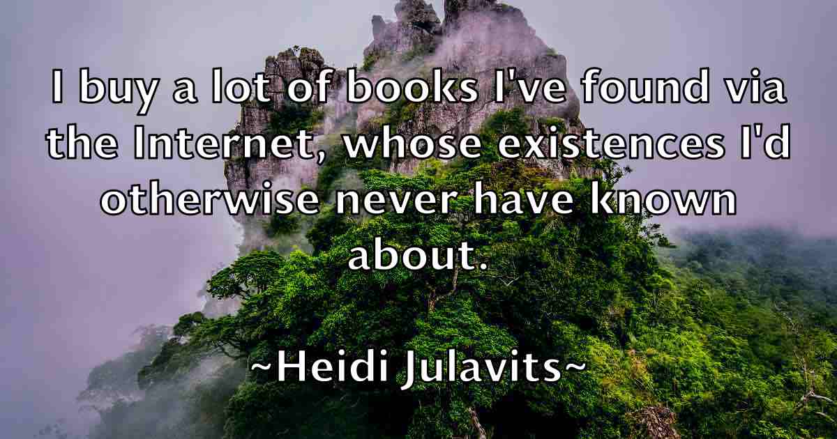 /images/quoteimage/heidi-julavits-fb-315602.jpg