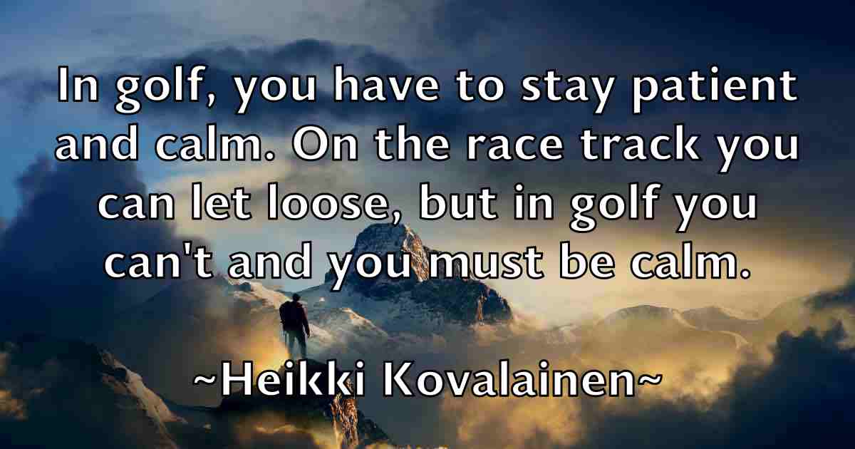 /images/quoteimage/heikki-kovalainen-fb-315754.jpg