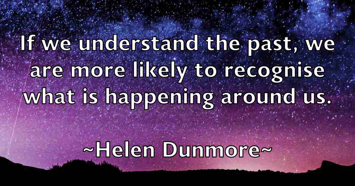 /images/quoteimage/helen-dunmore-fb-315907.jpg