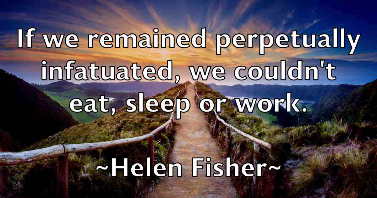 /images/quoteimage/helen-fisher-fb-316039.jpg