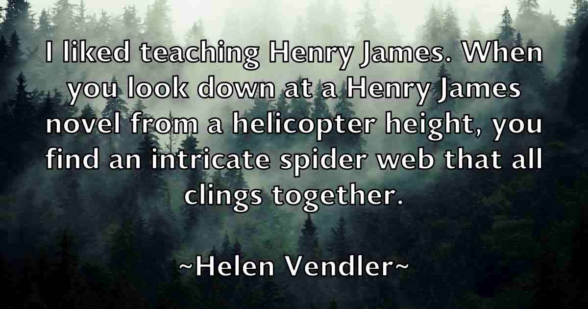 /images/quoteimage/helen-vendler-fb-316770.jpg