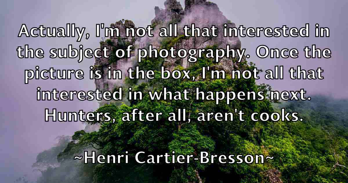 /images/quoteimage/henri-cartier-bresson-fb-317445.jpg