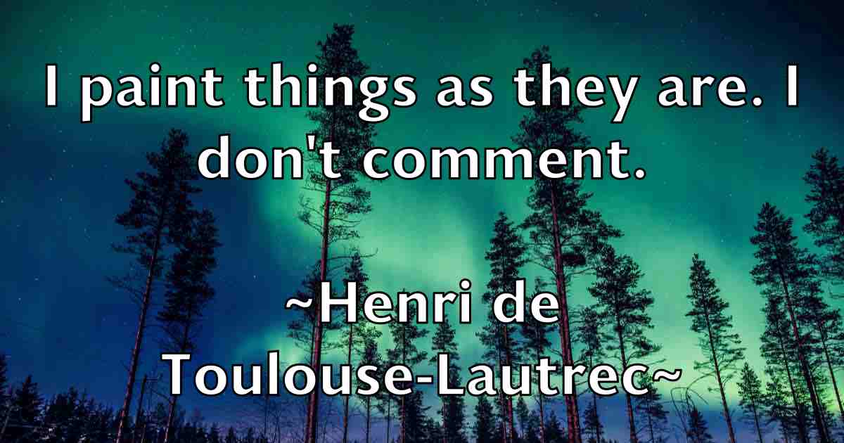 /images/quoteimage/henri-de-toulouse-lautrec-fb-317465.jpg