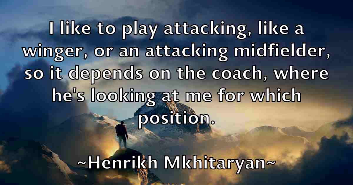 /images/quoteimage/henrikh-mkhitaryan-fb-317827.jpg