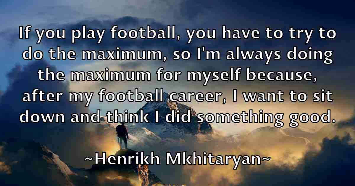 /images/quoteimage/henrikh-mkhitaryan-fb-317831.jpg