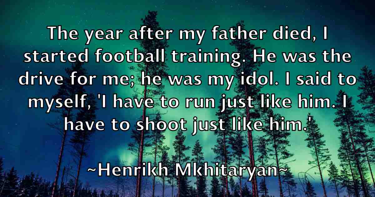 /images/quoteimage/henrikh-mkhitaryan-fb-317850.jpg