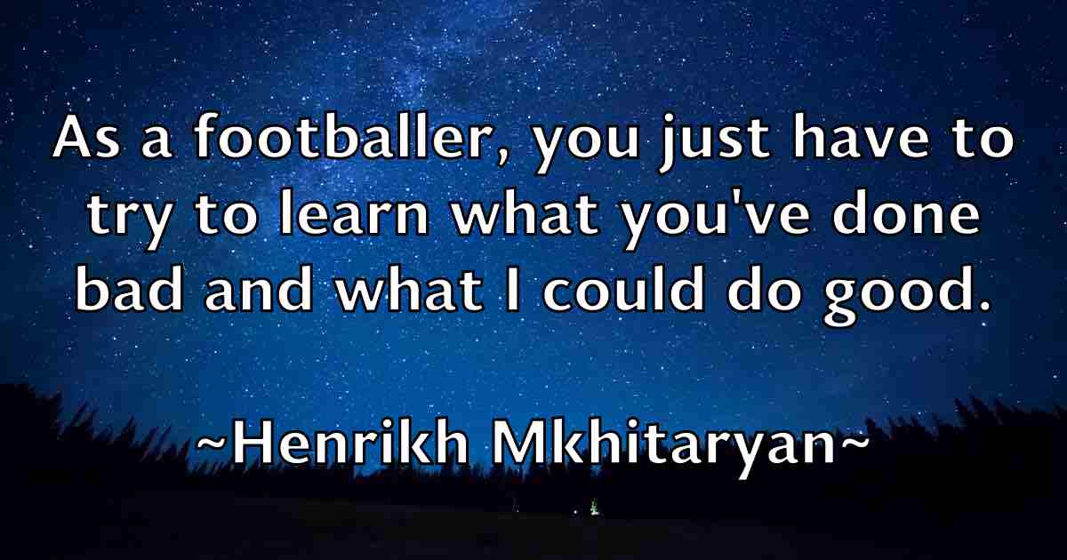 /images/quoteimage/henrikh-mkhitaryan-fb-317851.jpg