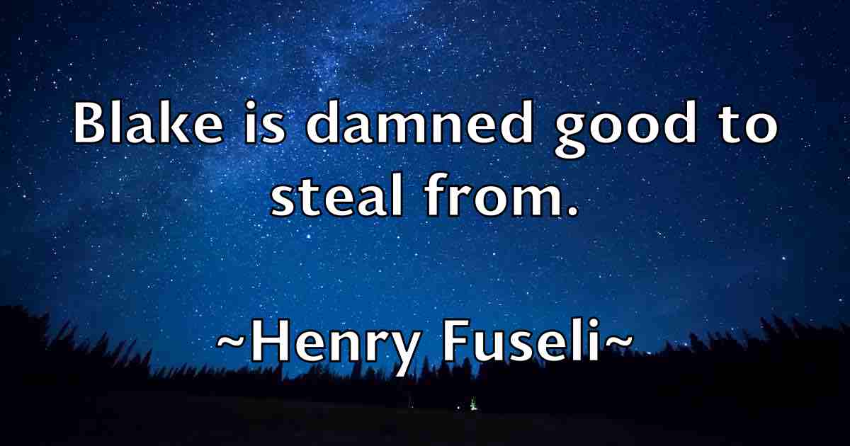 /images/quoteimage/henry-fuseli-fb-318845.jpg