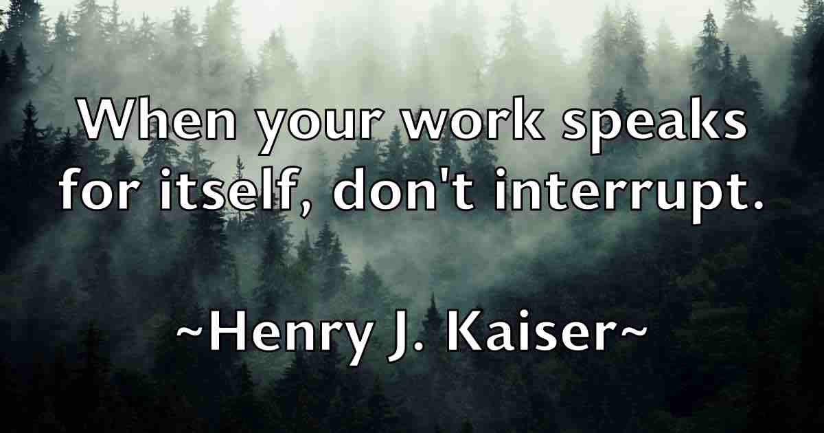 /images/quoteimage/henry-j-kaiser-fb-319119.jpg