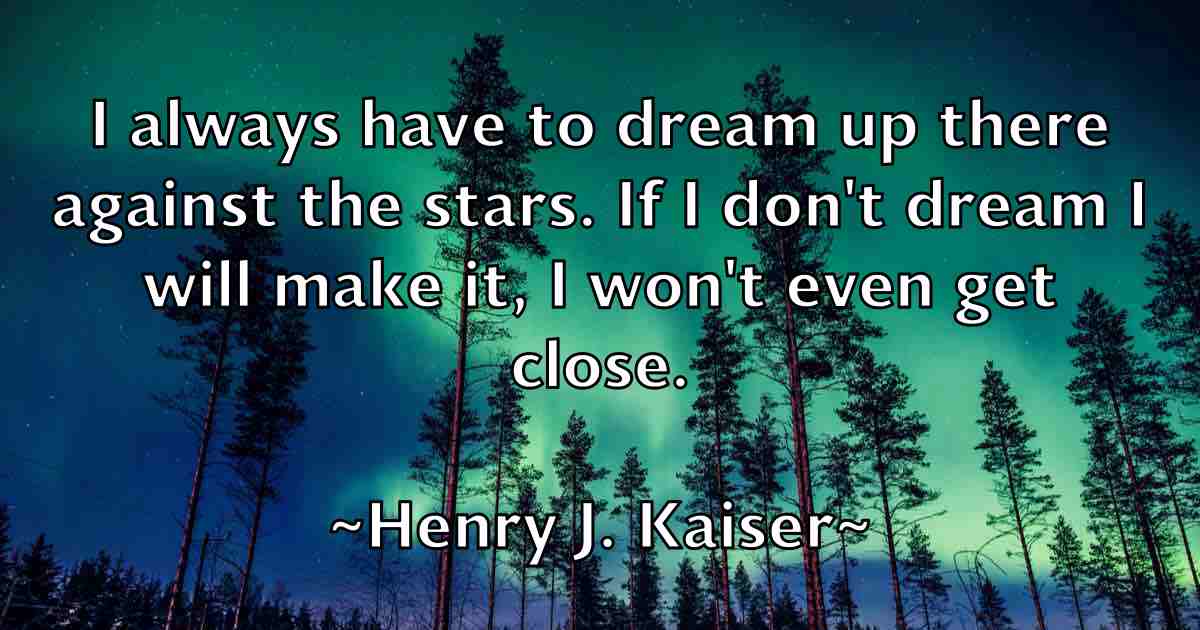 /images/quoteimage/henry-j-kaiser-fb-319126.jpg