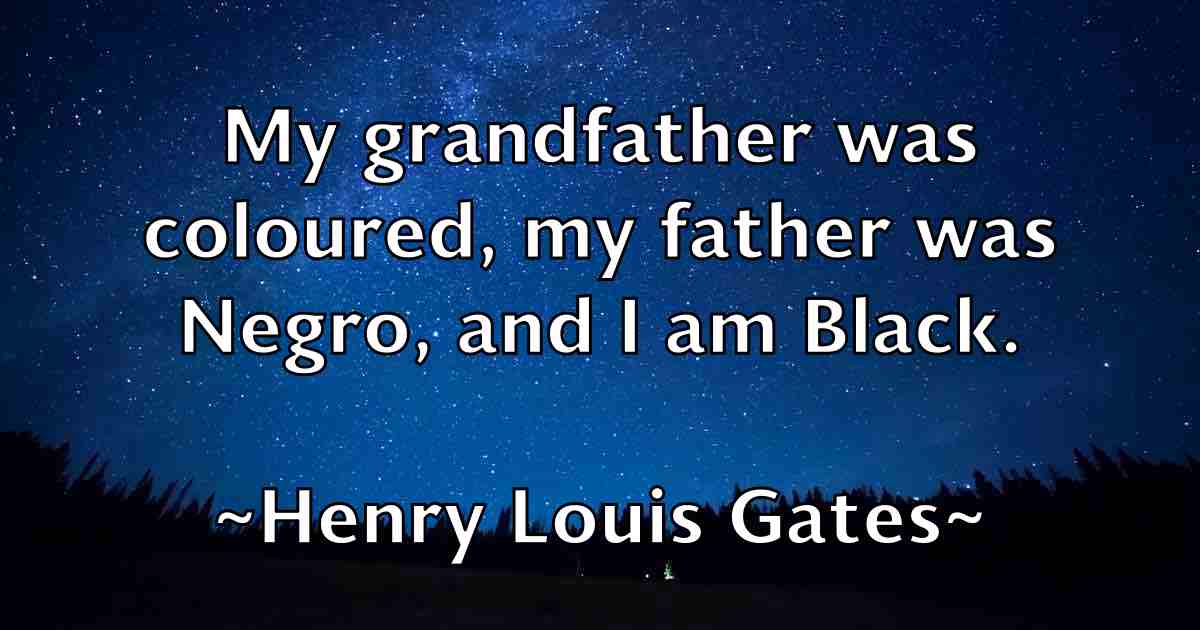 /images/quoteimage/henry-louis-gates-fb-319361.jpg