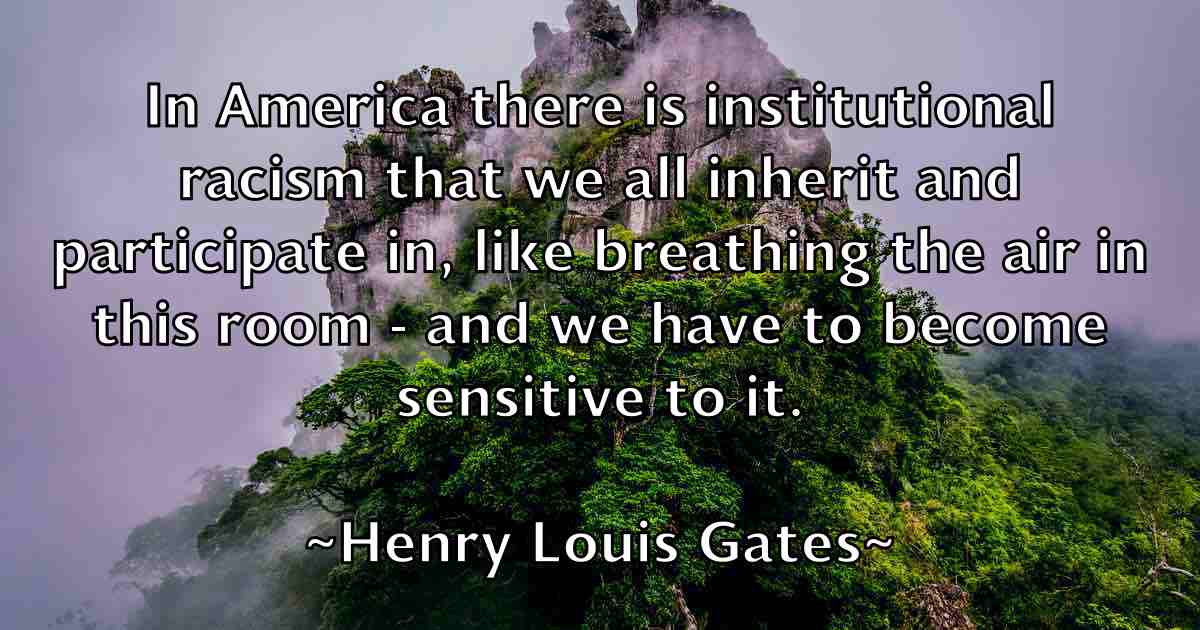 /images/quoteimage/henry-louis-gates-fb-319366.jpg