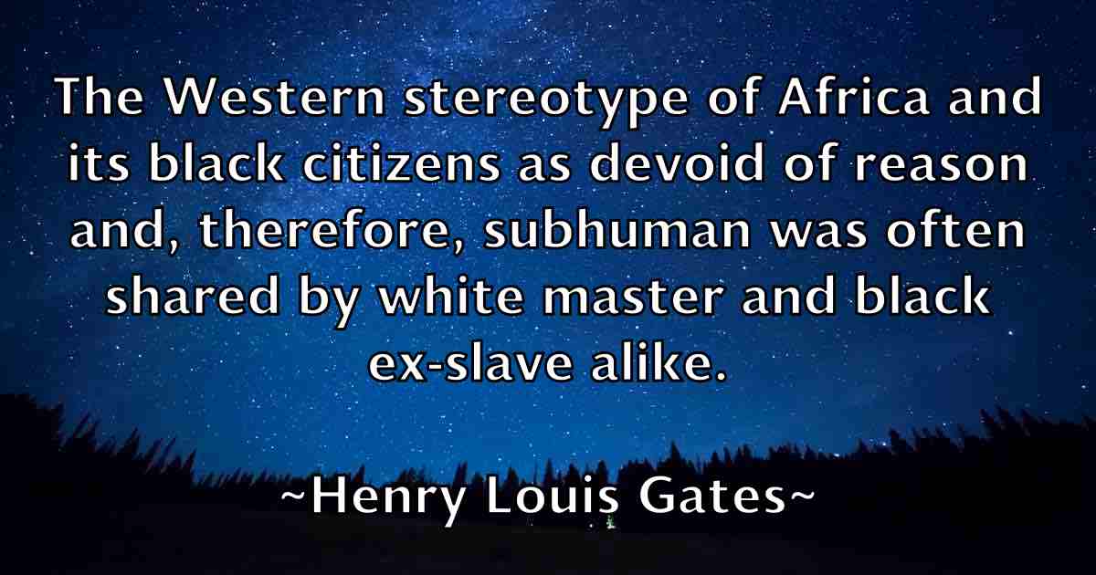 /images/quoteimage/henry-louis-gates-fb-319372.jpg