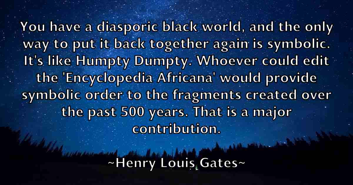 /images/quoteimage/henry-louis-gates-fb-319373.jpg