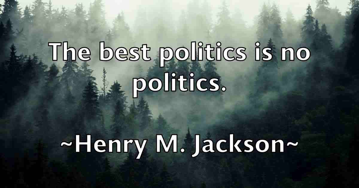 /images/quoteimage/henry-m-jackson-fb-319442.jpg