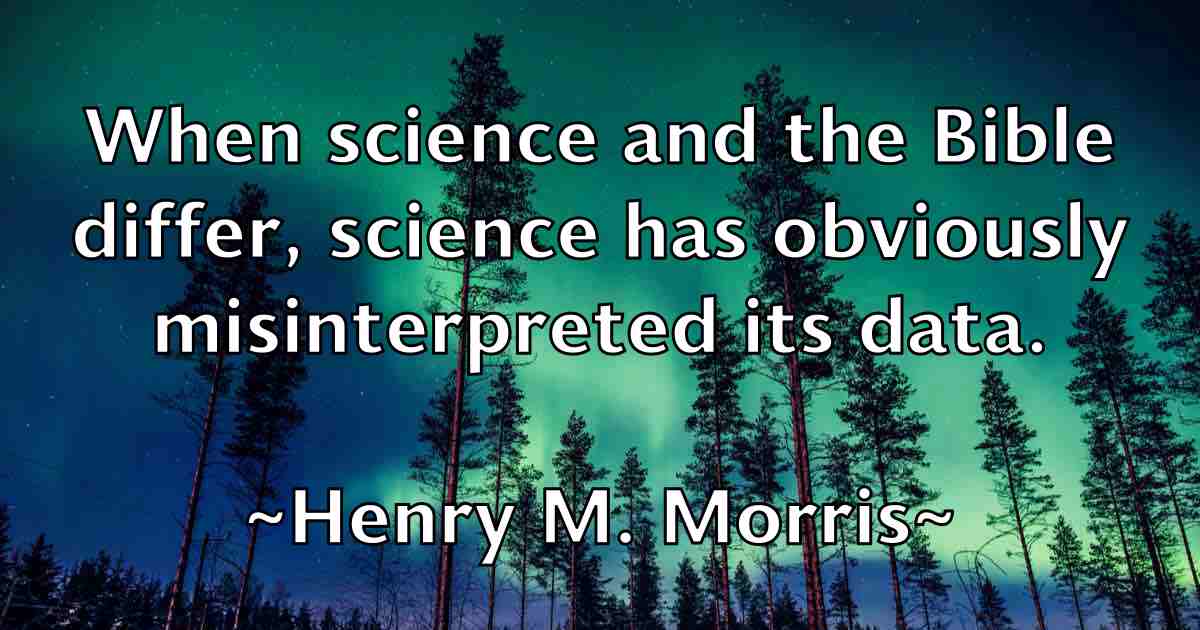 /images/quoteimage/henry-m-morris-fb-319444.jpg