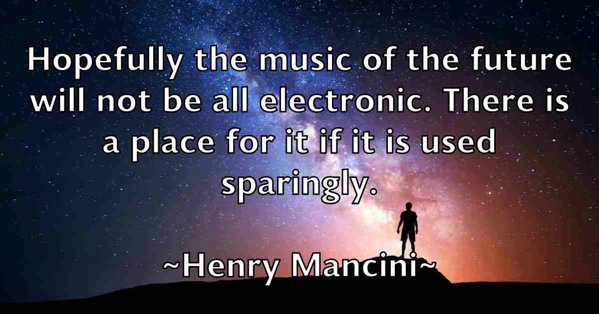 /images/quoteimage/henry-mancini-fb-319492.jpg
