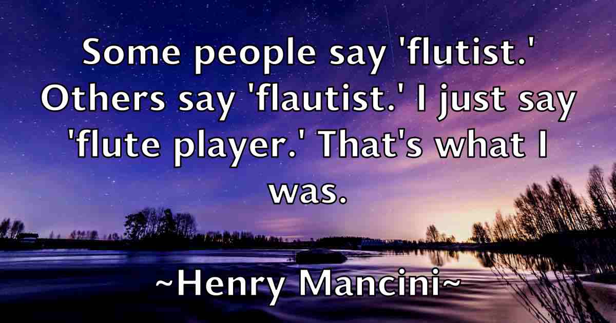 /images/quoteimage/henry-mancini-fb-319538.jpg