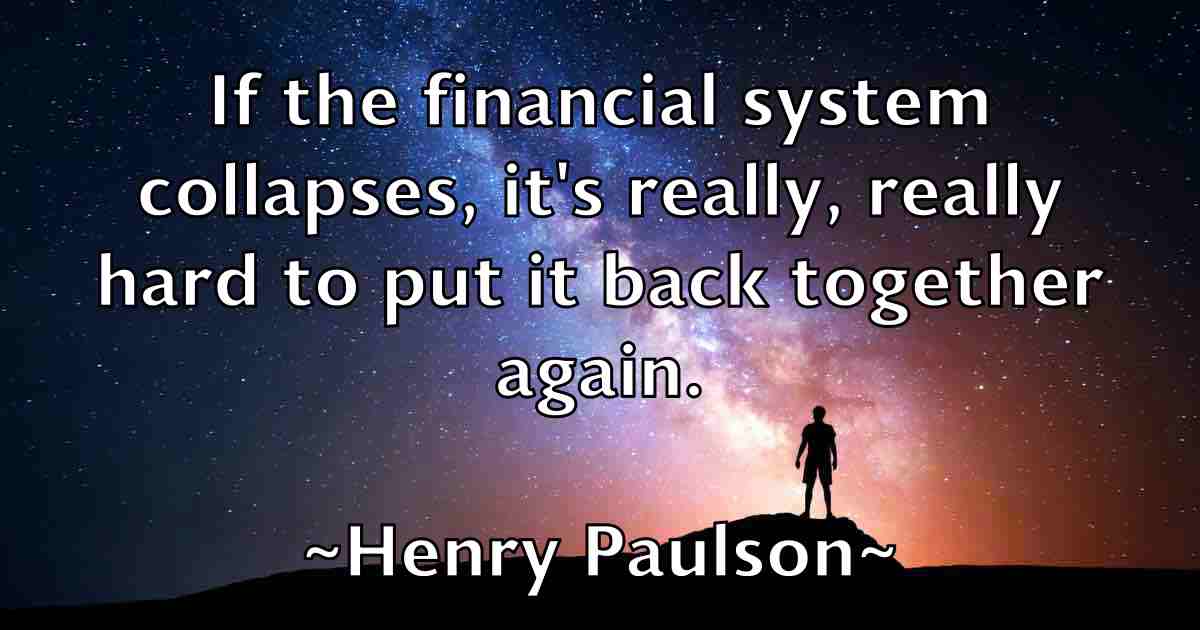 /images/quoteimage/henry-paulson-fb-319748.jpg